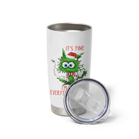 Funny Cat Green Christmas Tumbler Cup It Is Fine I Am Fine Everything Is Fine - Wonder Print Shop