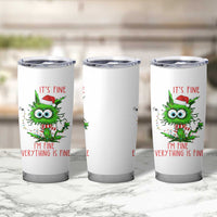 Funny Cat Green Christmas Tumbler Cup It Is Fine I Am Fine Everything Is Fine - Wonder Print Shop