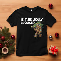 Funny Bigfoot Christmas T Shirt Is This Jolly Enough - Wonder Print Shop