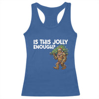 Funny Bigfoot Christmas Racerback Tank Top Is This Jolly Enough - Wonder Print Shop