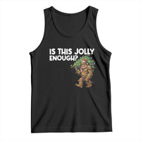 Funny Bigfoot Christmas Tank Top Is This Jolly Enough - Wonder Print Shop