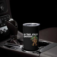 Funny Bigfoot Christmas Tumbler Cup Is This Jolly Enough - Wonder Print Shop