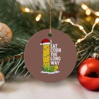 I Eat Corn The Long Way Ceramic Ornament Funny Corn Adult Humor Christmas - Wonder Print Shop