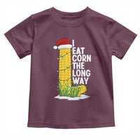 I Eat Corn The Long Way Toddler T Shirt Funny Corn Adult Humor Christmas - Wonder Print Shop
