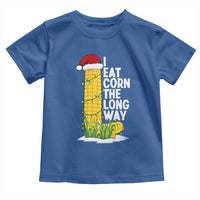 I Eat Corn The Long Way Toddler T Shirt Funny Corn Adult Humor Christmas - Wonder Print Shop