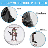 Cowboy Frog Meme Spare Tire Cover Funny Me No Problemo Narrator - Wonder Print Shop