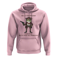 Cowboy Frog Meme Hoodie Funny Me No Problemo Narrator - Wonder Print Shop