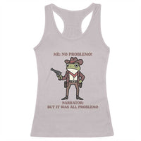 Cowboy Frog Meme Racerback Tank Top Funny Me No Problemo Narrator - Wonder Print Shop