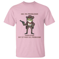 Cowboy Frog Meme T Shirt Funny Me No Problemo Narrator - Wonder Print Shop