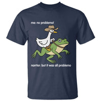 Cowboy Goose Meme T Shirt Funny Frog Me No Problemo Narrator - Wonder Print Shop