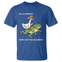 Cowboy Goose Meme T Shirt Funny Frog Me No Problemo Narrator - Wonder Print Shop