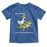 Cowboy Goose Meme Toddler T Shirt Funny Frog Me No Problemo Narrator - Wonder Print Shop