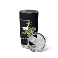 Cowboy Goose Meme Tumbler Cup Funny Frog Me No Problemo Narrator - Wonder Print Shop