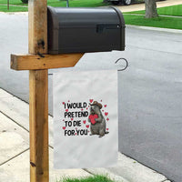 Funny Groundhog Valentines Garden Flag I Would Pretend To Die For You - Wonder Print Shop