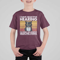 Funny Black Cat Meme T Shirt For Kid I Have Selective Hearing You Were Not Selected Today - Wonder Print Shop