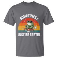 Funny Frog Meme T Shirt Sometimes I Just Be Fartin - Wonder Print Shop