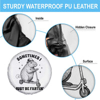 Funny Groundhog Scooter Spare Tire Cover Sometimes I Just Be Fartin - Wonder Print Shop