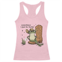 Funny Cowboy Frog Racerback Tank Top Sometimes I Just Be Fartin - Wonder Print Shop