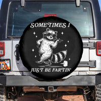 Sometimes I Just Be Fartin Spare Tire Cover Funny Raccoon Meme - Wonder Print Shop