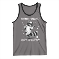 Sometimes I Just Be Fartin Tank Top Funny Raccoon Meme - Wonder Print Shop