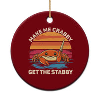 Funny Crab Meme Y2K Ceramic Ornament Make Me Crabby Get The Stabby - Wonder Print Shop