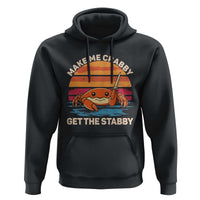 Funny Crab Meme Y2K Hoodie Make Me Crabby Get The Stabby - Wonder Print Shop
