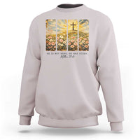 He Is Not Here He Is Risen Sweatshirt Christian Easter Bible Verse