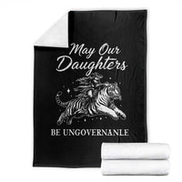 May Our Daughters Be Ungovernable Throw Blanket Cowgirl Western Cowgirl Hell Cat Women's Rights