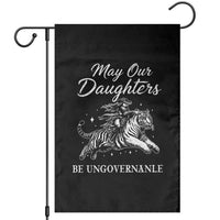 May Our Daughters Be Ungovernable Garden Flag Cowgirl Western Cowgirl Hell Cat Women's Rights