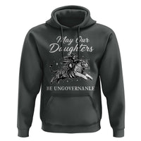 May Our Daughters Be Ungovernable Hoodie Cowgirl Western Cowgirl Hell Cat Women's Rights