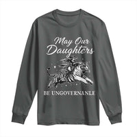 May Our Daughters Be Ungovernable Long Sleeve Shirt Cowgirl Western Cowgirl Hell Cat Women's Rights