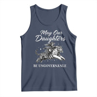 May Our Daughters Be Ungovernable Tank Top Cowgirl Western Cowgirl Hell Cat Women's Rights