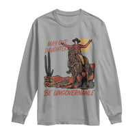 May Our Daughters Be Ungovernable Long Sleeve Shirt Retro Cowgirl Western Feminist Protest