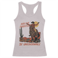 May Our Daughters Be Ungovernable Racerback Tank Top Retro Cowgirl Western Feminist Protest