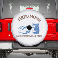 Tired Moms Sourdough Socail Club Spare Tire Cover Funny Baking Baker Humor