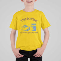 Tired Moms Sourdough Socail Club T Shirt For Kid Funny Baking Baker Humor
