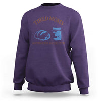Tired Moms Sourdough Socail Club Sweatshirt Funny Baking Baker Humor