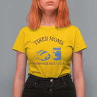 Tired Moms Sourdough Socail Club T Shirt For Women Funny Baking Baker Humor