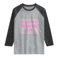 Currently Crashing Out Raglan Shirt Coquette Pink Bow Sarcastic Funny Quote