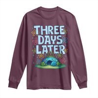 3 Days Later Long Sleeve Shirt Funny Easter Christian
