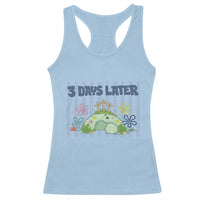 3 Days Later Racerback Tank Top Funny Easter Christian Faith Meme