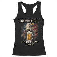 250 Years Of Freedom Racerback Tank Top Bald Eagle Drinking Beer American Flag