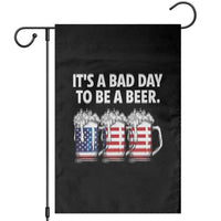 Beer American Flag 4th of July Garden Flag Bad Day to Be A Beer