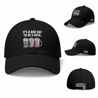 Beer American Flag 4th of July Baseball Cap Bad Day to Be A Beer