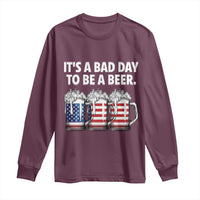 Beer American Flag 4th of July Long Sleeve Shirt Bad Day to Be A Beer