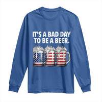 Beer American Flag 4th of July Long Sleeve Shirt Bad Day to Be A Beer