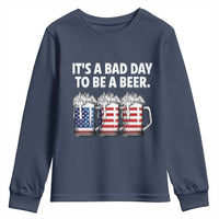 Beer American Flag 4th of July Youth Sweatshirt Bad Day to Be A Beer