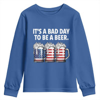 Beer American Flag 4th of July Youth Sweatshirt Bad Day to Be A Beer