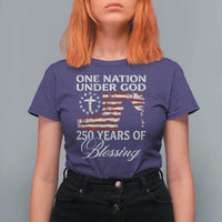 250th Anniversary USA T Shirt For Women One Nation Under God 250 Years Of Blessing
