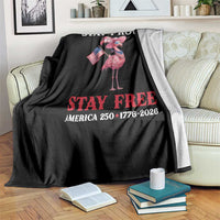 250 Years Anniversary Throw Blanket Flamingo 4Th Of July Patriotic USA Independence Flamerica